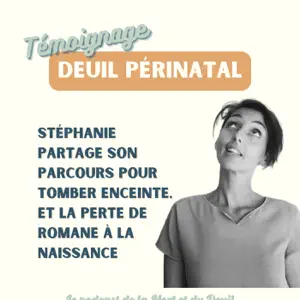 Stephanie Ailloud Témoignage deuil périnatal
